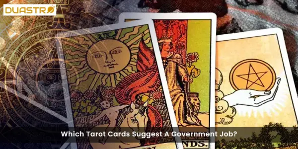 Which Tarot Cards Suggest A Government Job?